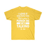 Punish Me Unisex Ultra Cotton Tee