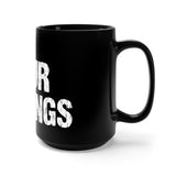 F Your Feelings Black Mug 15oz