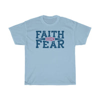 Faith over Fear Unisex Heavy Cotton Tee