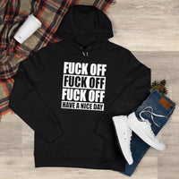 Have A Nice Day King Hooded Sweatshirt