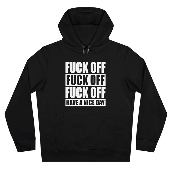 Have A Nice Day King Hooded Sweatshirt