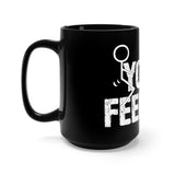 F Your Feelings Black Mug 15oz