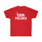 F your feelings Unisex Ultra Cotton Tee