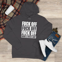 Have A Nice Day King Hooded Sweatshirt