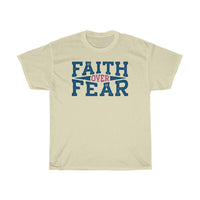 Faith over Fear Unisex Heavy Cotton Tee